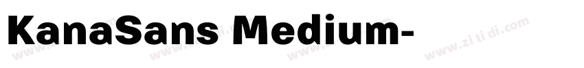 KanaSans Medium字体转换